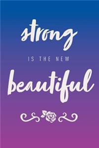 Strong Is the New Beautiful