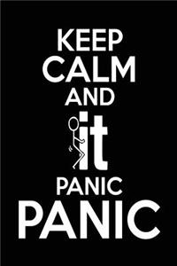 Keep Calm And It Panic Panic