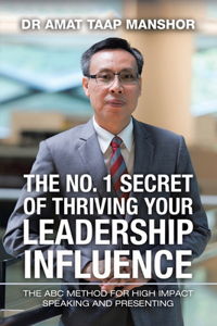 No. 1 Secret of Thriving Your Leadership Influence