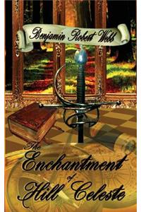 The Enchantment of Hill Celeste Book 2