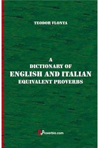 A Dictionary of English and Italian Equivalent Proverbs