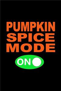 Pumpkin Spice Mode On