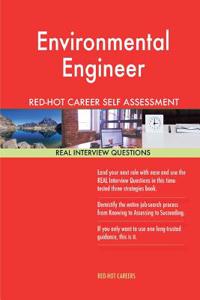 Environmental Engineer Red-Hot Career Self Assessment Guide; 1184 Real Interview