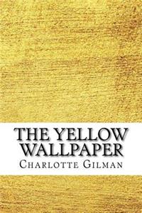 The Yellow Wallpaper