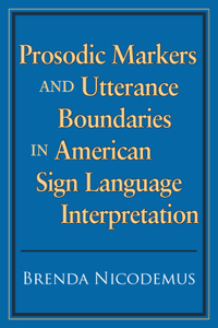 Prosodic Markers and Utterance Boundaries in American Sign Language Interpretation