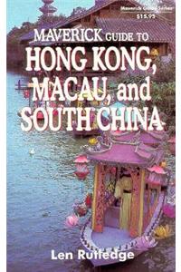 Maverick Guide to Hong Kong, Macau and Guangzhou