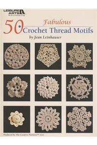 50 Fabulous Crochet Thread Motifs
