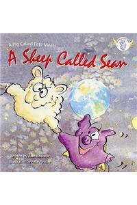 A Pig Called Pete... Meets a Sheep Called Sean