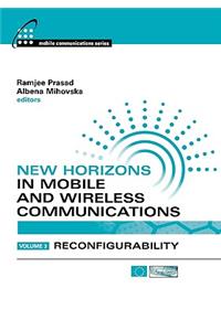 Reconfigurability (v. 3) (New Horizons in Mobile and Wireless Communications)