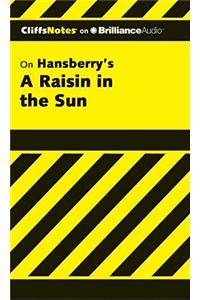 CliffsNotes on Hansberry's A Raisin in the Sun