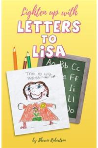 Lighten Up with Letters to Lisa