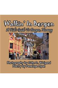 Walkin' in Bergen, a Kid's Guide to Bergen, Norway