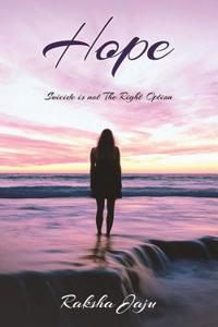 Hope: Suicide is not The Right Option