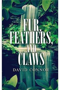 Fur, Feathers, and Claws