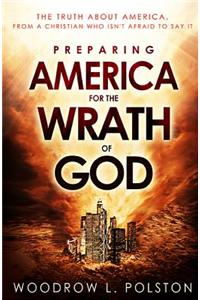 Preparing America for the Wrath of God