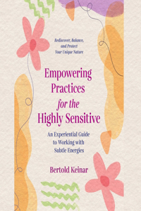 Empowering Practices for the Highly Sensitive