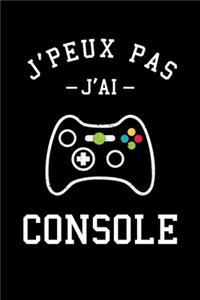 J'peux pas j'ai console