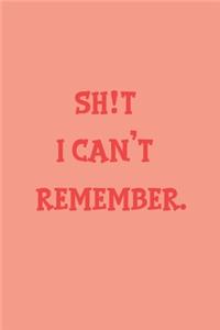 shit I can't remember notebook