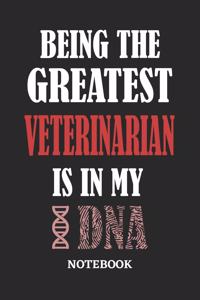 Being the Greatest Veterinarian is in my DNA Notebook
