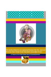 Day Busy Beatrice and Appeasing Penelope Met Mrs. Zany and Found So Many Things To Do