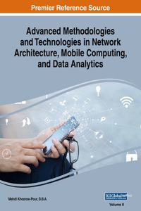 Advanced Methodologies and Technologies in Network Architecture, Mobile Computing, and Data Analytics, VOL 2