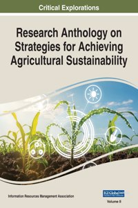 Research Anthology on Strategies for Achieving Agricultural Sustainability, VOL 2