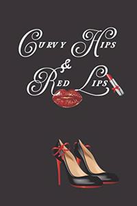 Curvy Hips & Red Lips