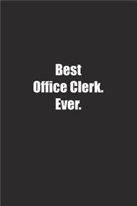 Best Office Clerk. Ever.