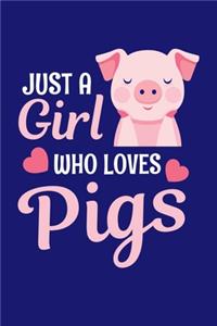Just a Girl Who Loves Pigs