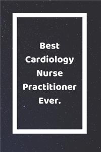 Best Cardiology Nurse Practitioner Ever
