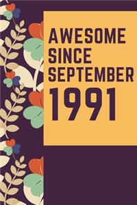 Awesome Since September 1991 Notebook Birthday Gift