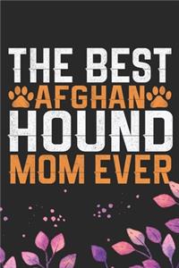 The Best Afghan Hound Mom Ever