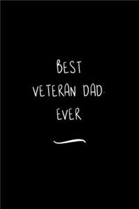 Best Veteran Dad. Ever