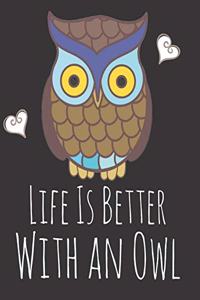 Life is Better With a Owl