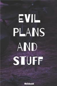 Evil Plans And Stuff