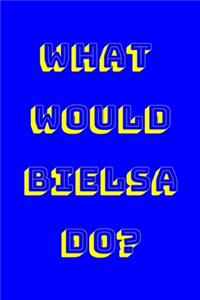 What Would Bielsa Do?