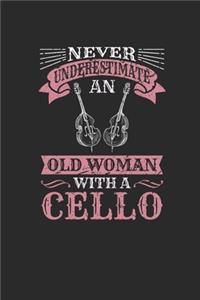 Never Underestimate An Old Woman With A Cello