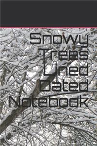 Snowy Trees Lined Dated Notebook