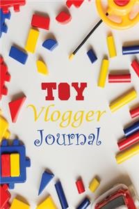 Toy Vlogger Journal