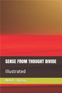Sense from Thought Divide