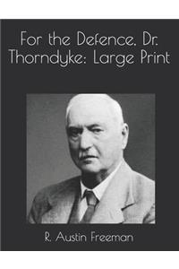 For the Defence, Dr. Thorndyke