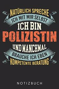 Ich Bin Polizistin Und Manchmal Brauche Ich Eben Kompetente Beratung