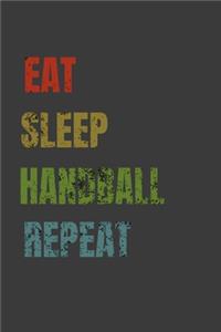 Eat Sleep Handball Repeat