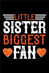 Little Sister Biggest Fan