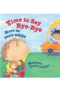 Time to Say Bye-Bye