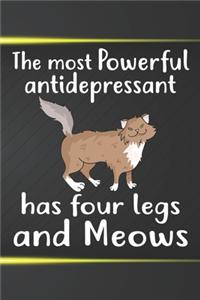 The Most Antidepressant Has Four Legs and Meows Notebook Journal