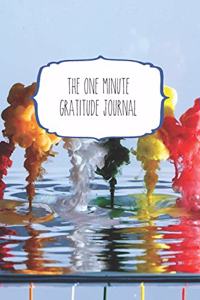 The One Minute Gratitude Journal