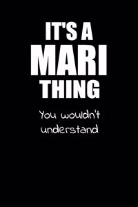 It's a MARI Thing You Wouldn't Understand