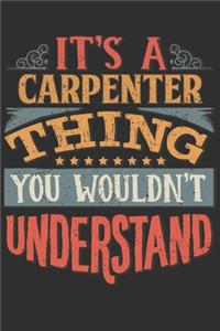 It's A Carpenter You Wouldn't Understand