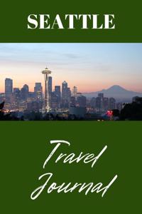 Seattle Travel Journal